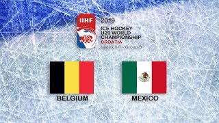 IIHF 2019 ICE HOCKEY U20 WORLD CHAMPIONSHIP  DIVISION II GROUP B  BELGIUM vs MEXICO [upl. by Asined]