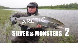 Laxfiske i norr 2  Arctic Silver amp Monsters 2 [upl. by Wharton326]