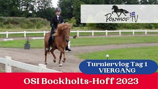 OSI 2023 BockholtsHoff  Tag 1  Turniervlog vom Islandpferdeturnier [upl. by Dolores]