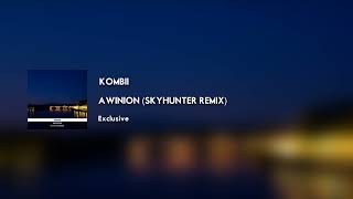 Kombii  Awinion Skyhunter Remix [upl. by Rashidi]