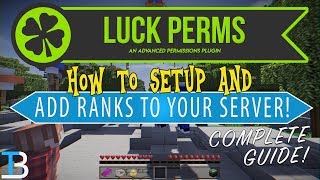 How To Setup LuckPerms on Your Minecraft Server Add Ranks amp Permissions to A Minecraft Server [upl. by Acinor582]