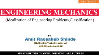 Engineering MechanicsBasic Concept IdealizationClassification [upl. by Layod]