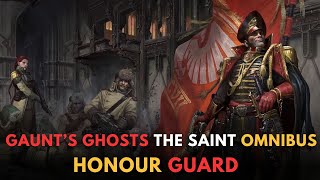 Gaunt’s ghosts the saint Omnibus  HONOUR GUARD WARHAMMER 40000 Lore [upl. by Tolkan471]