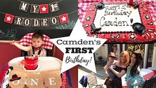 COWBOY CAMDENS FIRST BIRTHDAY PARTY SPECIAL [upl. by Audi]