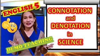 English 5  Connotation and Denotation in Science  Virtual demonstration teaching [upl. by Nylkoorb]