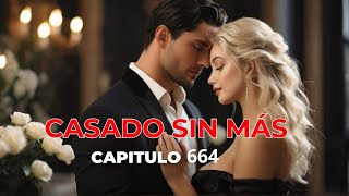 casados sin más Capitulo 664 [upl. by Nemad]