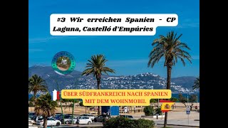 Der Sonne entgegen  unsere WomoHerbsttour nach Spanien 3 Wir erreichen Spanien  CP Laguna [upl. by Webster]