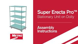 Assembly  Super Erecta Pro Stationary Unit on Dolly [upl. by Unity859]