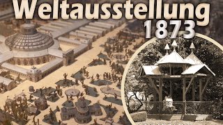 Die Wiener Weltausstellung 1873 und ihre hinterlassenen Spuren [upl. by Eladnor84]