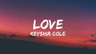 Keyshia Cole  Love Lyrics [upl. by Aivil]