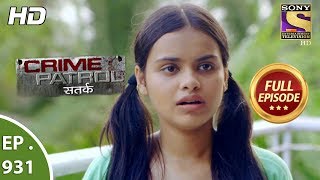 Crime Patrol Satark  Ep 931  Full Episode  24th June 2018 [upl. by Lambertson]