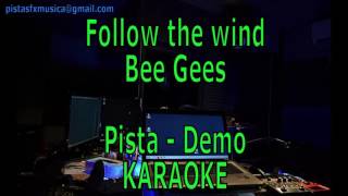 KARAOKE Follow the wind  Bee Gees Pista Demo [upl. by Sharona]