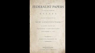 The Federalist Papers 1 – General Introduction [upl. by Christianna69]