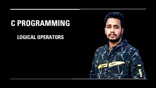 Logical Operators in C programming [upl. by Eirrahs]