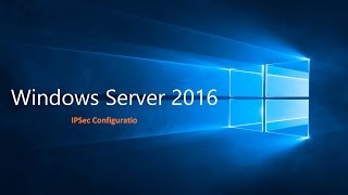 windows server 2016 IPsec Configuration [upl. by Fu]