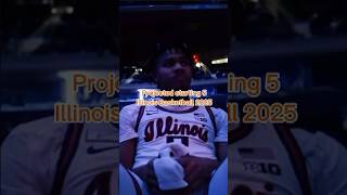 Predicting Illinois Basketballs starting 5 for the 2025 season collegehoops [upl. by Nnad]