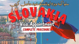 How to get Slovakia visa appointment Complete procedure  Step by step guide [upl. by Skricki]