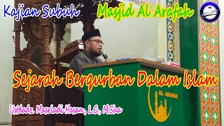 Sejarah Berqurban Dalam Islam  Ustdz H Masriadi Hasan LC MSha [upl. by Oz363]