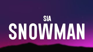 Sia  Snowman Lyrics [upl. by Ronoel120]