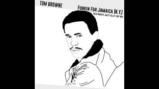 Funkin For Jamaica Rick Robins Jazzy Alleyoop Mix by Tom Browne [upl. by Ailec]