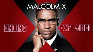 Malcom X  Ending Explained [upl. by Atirehc854]