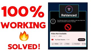 Youtube Vanced not working  How to fix 🔥  The following content is not available on this app [upl. by Adena]