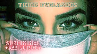 Thick longer Eyelashes Powerful bundle✂️322 subliminals combo ✂️ Subliminal Liminal Affirmations [upl. by Alyar]