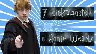 7 ciekawostek o Ronie WeasleyOGHarry Potter [upl. by Celik208]