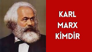 KARL MARX KÄ°MDÄ°R HAYATI DÃœÅžÃœNCELERÄ° VE FELSEFESÄ° Das Kapital ve KomÃ¼nist Manifesto [upl. by Haman]