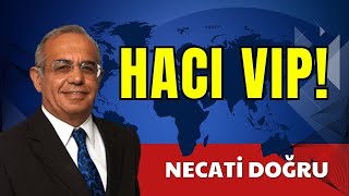 HACI VIP  NECATİ DOĞRU  SESLİ KÖŞE YAZISI SESLİ KÖŞE SESLİ GAZETE SESLİ MAKALE [upl. by Atinram]