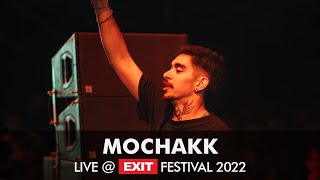 Mochakk  EXIT Festival 2022  Novi Sad Serbia [upl. by Helms]