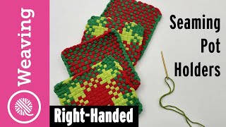 How to Seam Woven Potholders [upl. by Croydon692]