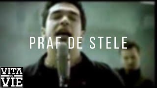 Vita de Vie  Praf de Stele  Videoclip OFICIAL [upl. by Ardien]