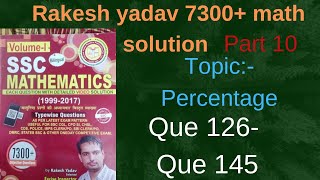 rakeshyadavmaths solution percentage part 10 Que126 to Que 145 railway ssc bank ctet ntpc [upl. by Divaj206]