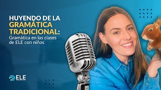 Cómo huir de la GRAMÁTICA tradicional  Clase de ESPAÑOL a niños  Tips y ejercicios prácticos [upl. by Just321]