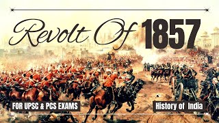 REVOLT of 1857 First war of Independence  Sepoy Mutiny  UPSC EXAM IMPORTANT TOPIC [upl. by Yttocs]