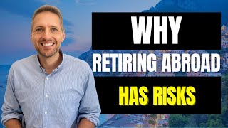 Retiring Overseas 5 Factors You Cant Ignore 🚫 [upl. by Ydok488]