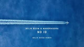 BELIK BOOM amp MANDRAGORA  NO ID BELIK BOOM REMIX [upl. by Shaff]