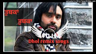 Tupka Tupka Dhol Remix Babbu Maan ft DJ Baldev Production latest Punjabi Remix 2024160K1 [upl. by Affer]