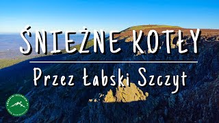 26 ŚNIEŻNE KOTŁY  KARKONOSZE  Szlaki ze Szklarskiej Poręby  Podejście przez Łabski Szczyt [upl. by Noemi743]