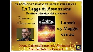 La Legge di Assunzione Realizza i desideri del tuo cuore Francesco Giacovazzo [upl. by Yeleek]