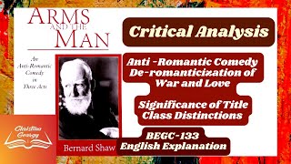 Arms and the ManCritical AnalysisBernard ShawBEGC133British LiteratureEnglish Explanation [upl. by Zelig]