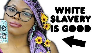 SJW White Slavery Is Good [upl. by Bunnie]