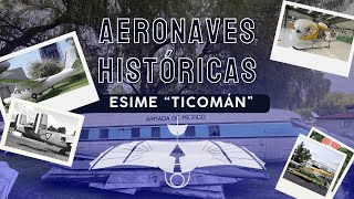 Aeronaves históricas ESIME Ticomán aeronautica aeronaves parati historia aviones [upl. by Retsof]