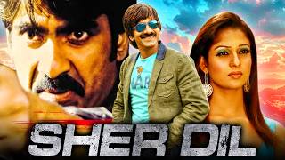 Sher Dil Full HD  Ravi Teja South Hindi Dubbed Full Movie  Nayantara [upl. by Erda57]