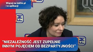 quotNiezależność jest zupełnie innym pojęciem od bezpartyjnościquot  Wybory w TOKu  16112024 [upl. by Hutt]