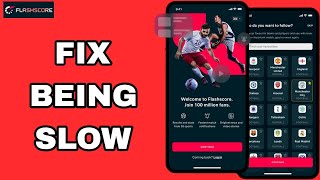 How To Fix And Solve Being Slow On Flashscore App  Final Solution [upl. by Maibach642]