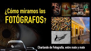 Como miramos los fotógrafos [upl. by Jessy]