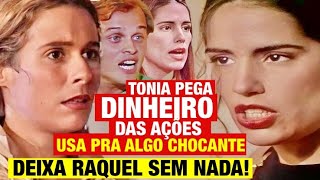 RESUMO MULHERES DE AREIA  Tonia PEGA DINHEIRO de Raquel faz Raquel e Virgílio PERDEREM TUDO [upl. by Lebiralc317]