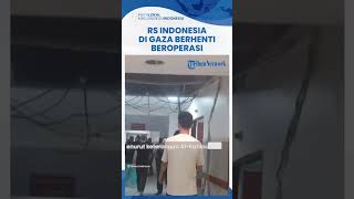 RS Indonesia di Gaza Berhenti Beroperasi AlKahlout Kekurangan Berbagai Pasokan [upl. by Portie86]